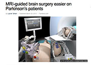 MRI-guided brain surgery easier on Parkinson's patients